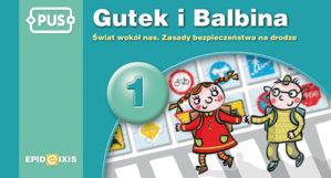 Gutek i Balbina 1, książeczka PUS EPIDEIXIS o ekologii i bezpieczeństwie na drodze