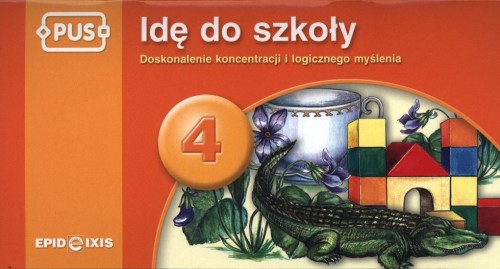 Książeczka "Idę do szkoły 4" EPIDEIXIS z ćwiczeniami koncentracji i logicznego myślenia dla dzieci rozpoczynających naukę