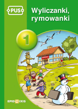 Okładka książki PUS Wyliczanki Rymowanki 1 wydawnictwa EPIDEIXIS z ilustracjami i rymowanymi tekstami dla dzieci