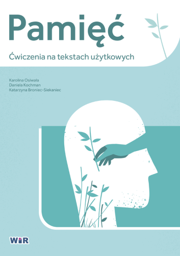 Ćwiczenia pamięci WIR dla dorosłych i seniorów na tekstach z codziennego życia