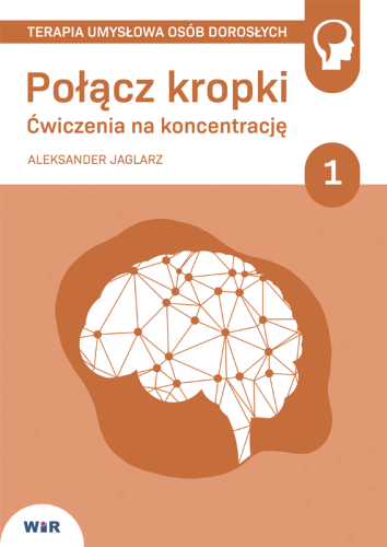 Połącz kropki 1 WIR – publikacja z ćwiczeniami na koncentrację i grafomotorykę