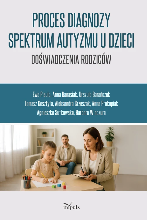 Proces diagnozy spektrum autyzmu u dzieci – książka wydawnictwa IMPULS