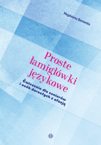 Okładka książki Proste łamigłówki językowe wydawnictwa HARMONIA, ćwiczenia dla seniorów i dorosłych z afazją