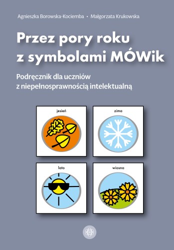 Podręcznik AAC Przez pory roku z symbolami MÓWik wydawnictwa Harmonia podręczniki