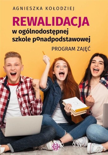 Okładka poradnika dla nauczycieli Rewalidacja w ogólnodostępnej szkole ponadpodstawowej wydawnictwa Harmonia podręczniki