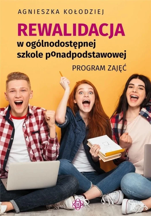 Okładka poradnika dla nauczycieli Rewalidacja w ogólnodostępnej szkole ponadpodstawowej wydawnictwa Harmonia podręczniki