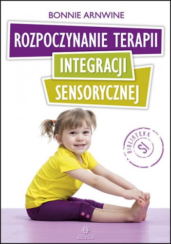 Zabawy sensoryczne dla dzieci w książce HARMONIA o integracji sensorycznej
