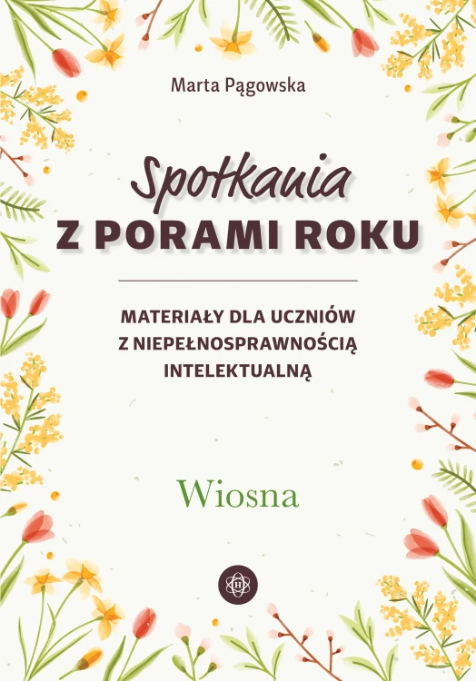 Ilustracja okładki zestawu kart pracy Spotkania z porami roku. Wiosna wydawnictwa Harmonia podręczniki