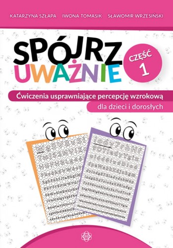 Okładka książki Spójrz uważnie. Część 1 od HARMONIA z ćwiczeniami usprawniającymi percepcję wzrokową