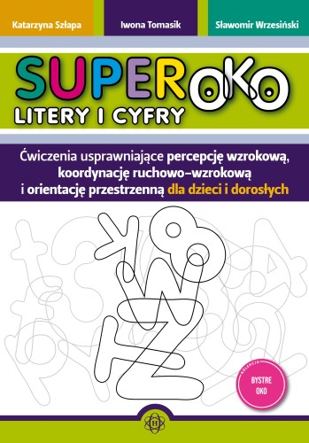 Okładka książki Superoko wydawnictwa HARMONIA ze zbiórką ćwiczeń na percepcję wzrokową i koordynację wzrokowo-ruchową