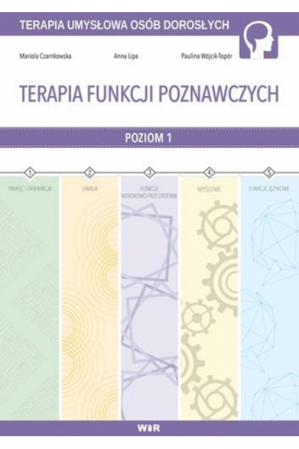 Okładka książki Terapia funkcji poznawczych część 1 autorstwa WIR z ćwiczeniami dla dorosłych