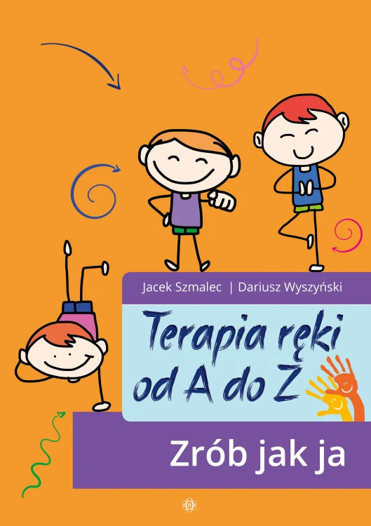 Okładka książki Terapia ręki od A do Z HARMONIA z 65 ćwiczeniami grafomotorycznymi dla dzieci przedszkolnych