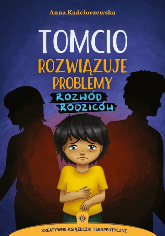 Okładka książki terapeutycznej Tomcio rozwiązuje problemy. Rozwód rodziców wydawnictwa HARMONIA w formacie 235x165 mm