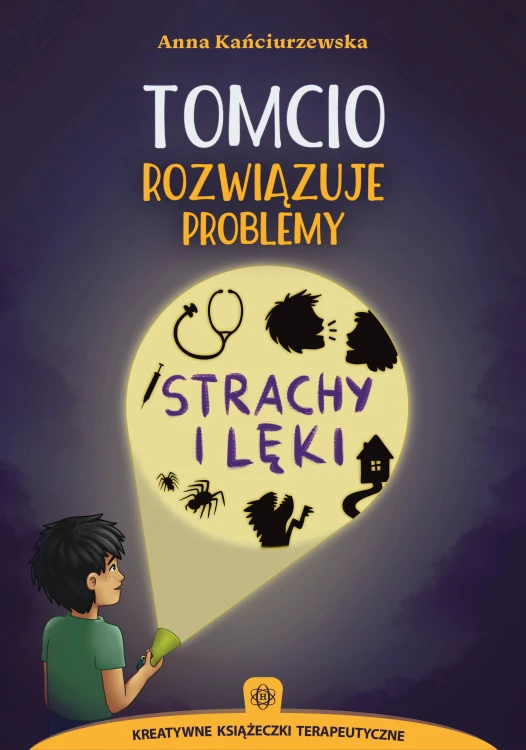 Okładka książki Tomcio rozwiązuje problemy. Strachy i lęki z serii Kreatywne Książeczki Terapeutyczne wydawnictwa HARMONIA