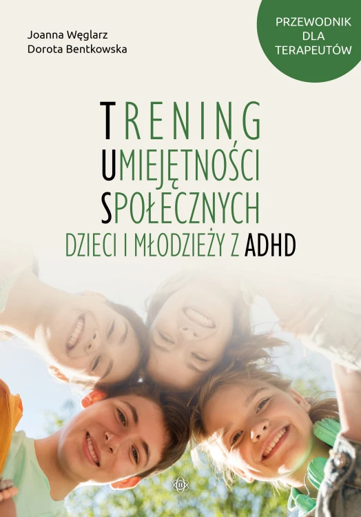 Okładka książki Trening Umiejętności Społecznych dzieci i młodzieży z ADHD wydawnictwa HARMONIA w formacie 295x205x1 mm