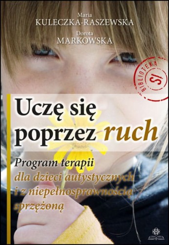 Program „Uczę się poprzez ruch” HARMONIA – książka z ćwiczeniami integracji sensorycznej SI