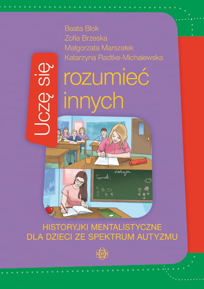 Okładka książki Uczę się rozumieć innych – historyjki mentalistyczne dla dzieci ze spektrum autyzmu wydawnictwa Harmonia podręczniki