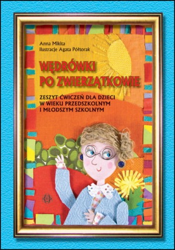 Zeszyt ćwiczeń Wędrówki po Zwierzątkowie HARMONIA do pracy z dziećmi