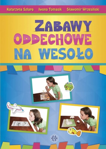 Okładka zestawu ćwiczeń logopedycznych Zabawy oddechowe na wesoło HARMONIA dla dzieci 3–12 lat