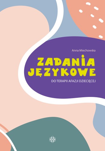 Okładka książki Zadania językowe do terapii afazji dziecięcej HARMONIA z ilustracjami dla uczniów wczesnoszkolnych