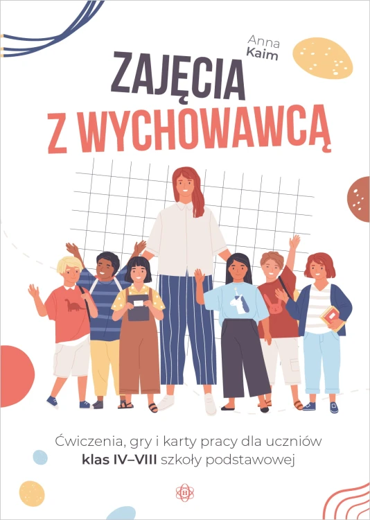 Okładka książki do zajęć wychowawczych dla uczniów klas IV–VIII wydawnictwa HARMONIA
