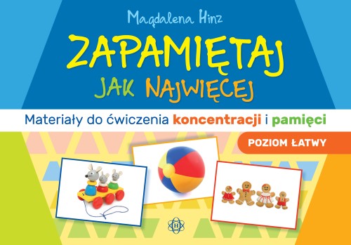 Okładka książki Zapamiętaj jak najwięcej HARMONIA z ćwiczeniami pamięci i koncentracji dla dzieci i dorosłych
