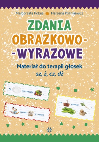 Zdania obrazkowo-wyrazowe z ćwiczeniami logopedycznymi na głoski szumiące HARMONIA, widok okładki zeszytu