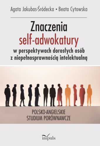 Monografia IMPULS o self-adwokaturze osób z niepełnosprawnością intelektualną