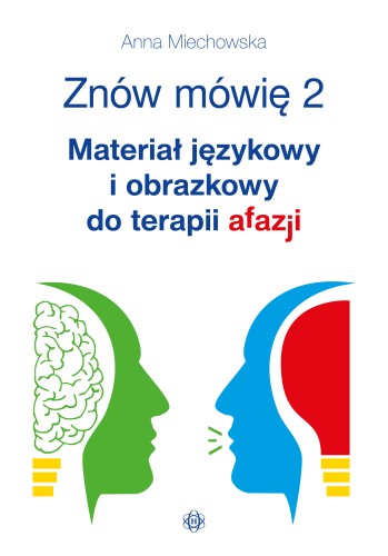 Okładka książki Znów mówię 2 – materiał językowy i obrazkowy do terapii afazji wydawnictwa HARMONIA
