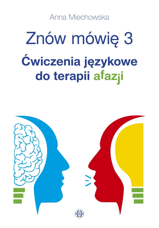Okładka książki Znów mówię 3 – ćwiczenia logopedyczne i poznawcze wydawnictwa HARMONIA w formacie 290x205x2 mm