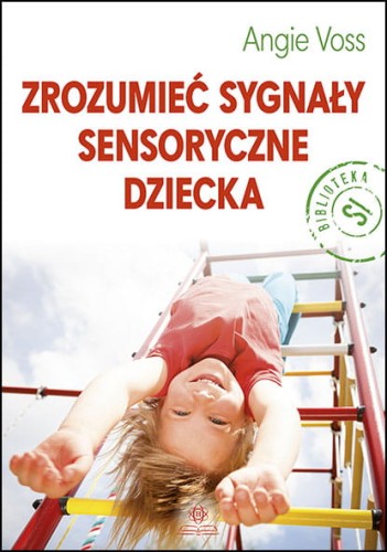 Okładka książki Zrozumieć sygnały sensoryczne dziecka wydawnictwa HARMONIA z logo i tytułem