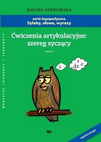 Okładka zeszytu ćwiczeń logopedycznych do utrwalania głosek syczących Wydawnictwo Edukacyjne