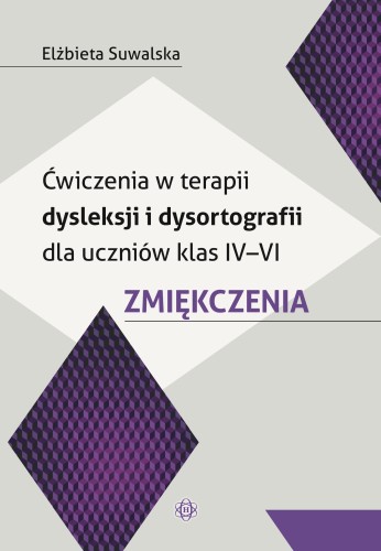 Okładka książki Ćwiczenia w terapii dysleksji i dysortografii dla klas IV–VI wydawnictwa HARMONIA