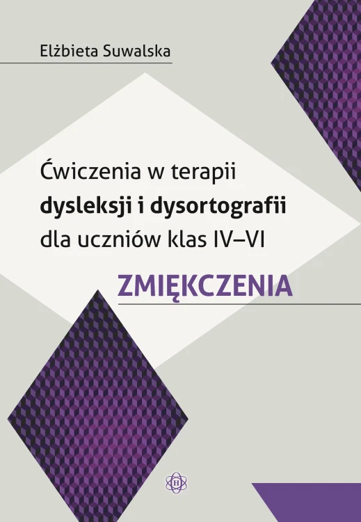 Okładka książki Ćwiczenia w terapii dysleksji i dysortografii dla klas IV–VI wydawnictwa HARMONIA