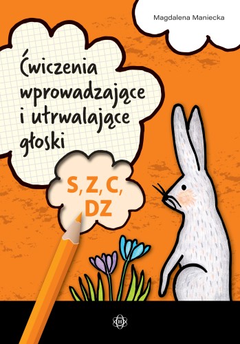 Okładka publikacji z ćwiczeniami logopedycznymi na głoski S, Z, C, DZ dla dzieci od 3 lat wydawnictwa HARMONIA