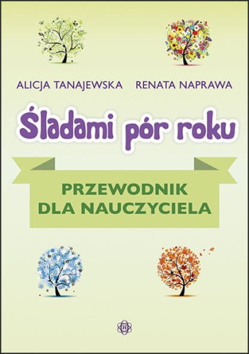 Przewodnik dla nauczyciela Śladami pór roku HARMONIA, widok okładki w formacie 236x165x4 mm