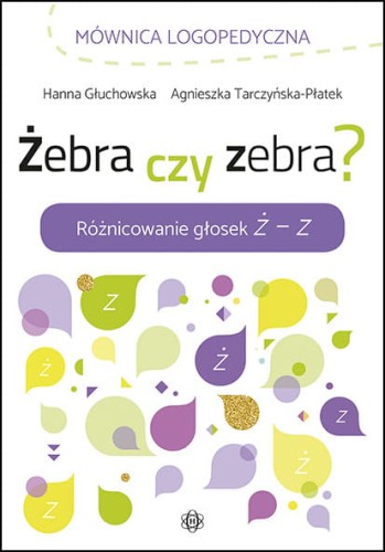 Zeszyt ćwiczeń "Żebra czy zebra?" HARMONIA, format 293x205 mm, wspiera naukę prawidłowej wymowy głosek ż i z