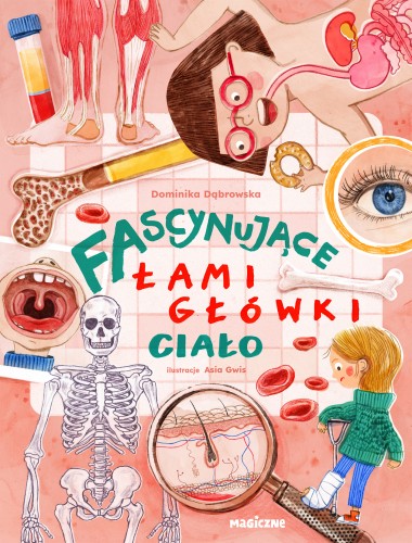 Fascynujące łamigłówki o ciele Magiczne – książka z zadaniami dla dzieci