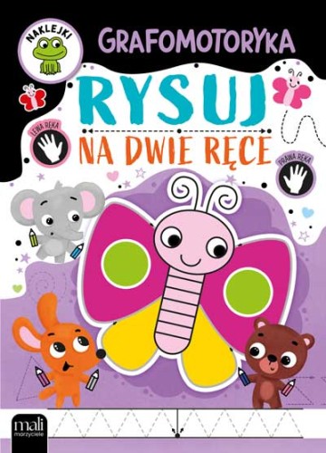 Okładka książki "Grafomotoryka. Rysuj na dwie ręce" od wydawnictwa Mali Marzyciele, prezentująca kolorową grafikę i tytuł