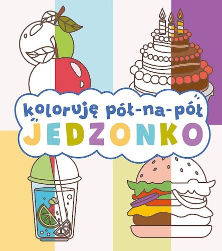 Kolorowanka Jedzonko. Koloruję pół na pół Trefl Books z naklejkami dla dzieci