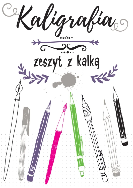 Kaligrafia Wilga – zeszyt ćwiczeń z kalką wspierający naukę starannego pisania