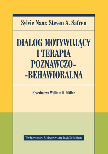Dialog motywujący i terapia poznawczo-behawioralna, książka Wydawnictwa Uniwersytetu Jagiellońskiego