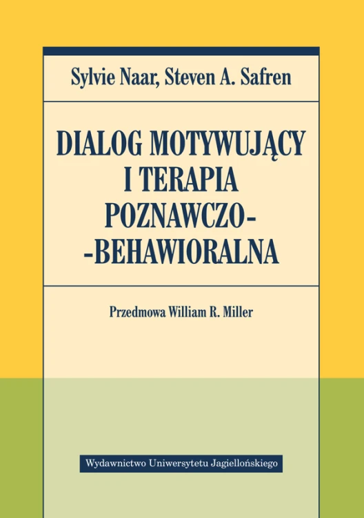 Dialog motywujący i terapia poznawczo-behawioralna, książka Wydawnictwa Uniwersytetu Jagiellońskiego