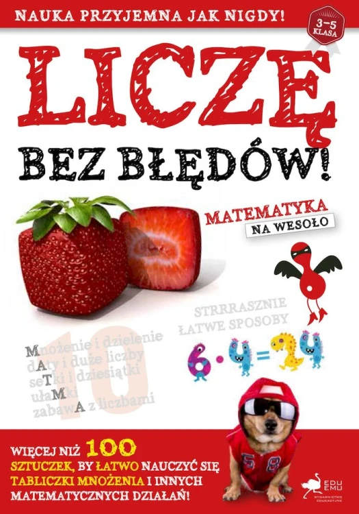 Książka matematyczna EduEmu Liczę bez błędów! Matematyka na wesoło