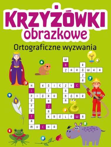 Ortograficzne krzyżówki obrazkowe Wydawnictwa IBIS dla dzieci 6+ na okładce książki