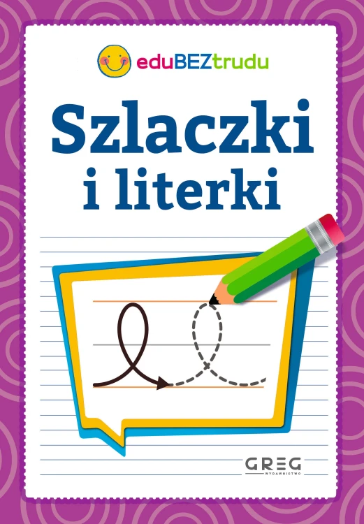 Szlaczki i literki GREG – okładka zeszytu ćwiczeń grafomotorycznych do nauki pisania