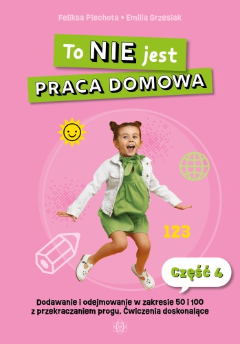 To NIE jest praca domowa cz. 4, książka ćwiczeniowa wydawnictwa Harmonia podręczniki