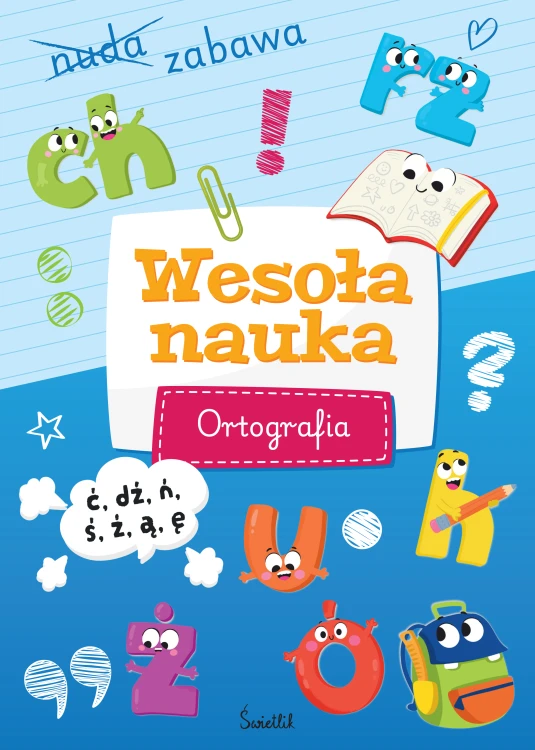 Książka Wesoła nauka. Ortografia Świetlik dla uczniów klas 1–3, ćwiczenia i dyktanda