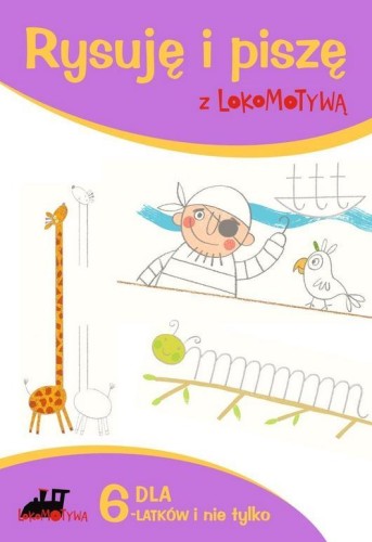 Rysuję i piszę z Lokomotywą, zeszyt Gdańskiego Wydawnictwa Oświatowego dla 6-latków