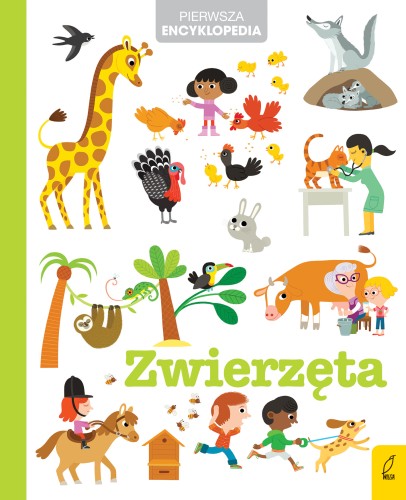 Pierwsza encyklopedia. Zwierzęta Wilga, ilustrowana książka dla przedszkolaków